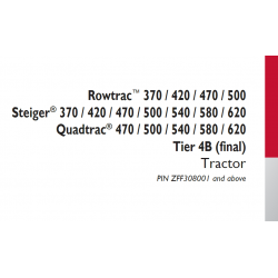 CASE IH - CASE Rowtrac 370 / 420 / 470 / 500  Steiger 370 / 420 / 470 / 500 / 540 / 580 / 620 Quadtrac 470 / 500 / 540 / 580 / 620Tier 4B final Tracto